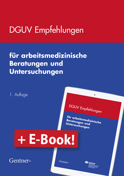Cover DGUV Empfehlungen für arbeitsmedizinische Beratungen und Untersuchungen - Gedrucktes Buch + E-Book